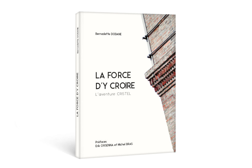 La couverture du livre "La Force d'y croire" écrit par Bernadette Donade.